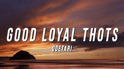 good loyal thoughts lyrics|GOOD LOYAL THOTS